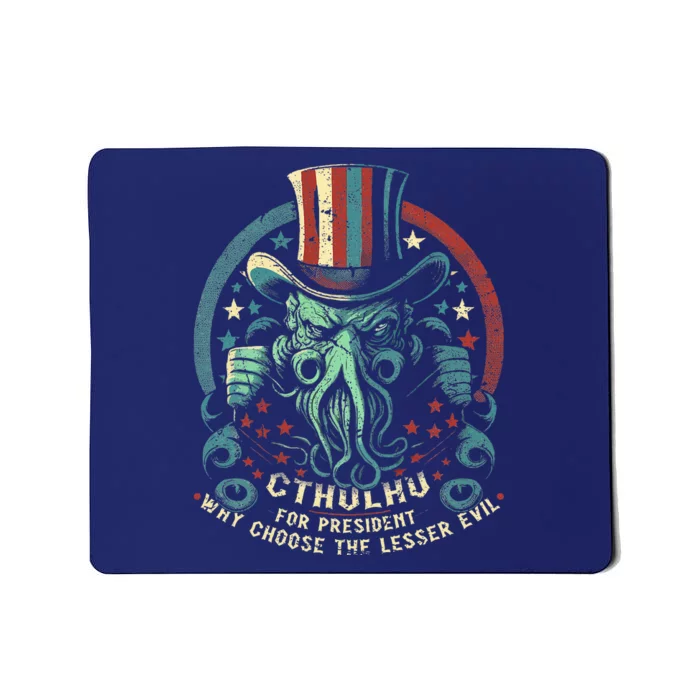 Cthulhu For President Election 2024 Cosmic Horror Cthulhu Mousepad