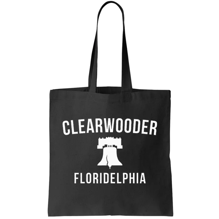 Clearwooder Funny Philadelphia Slang Clearwater Fl Tote Bag