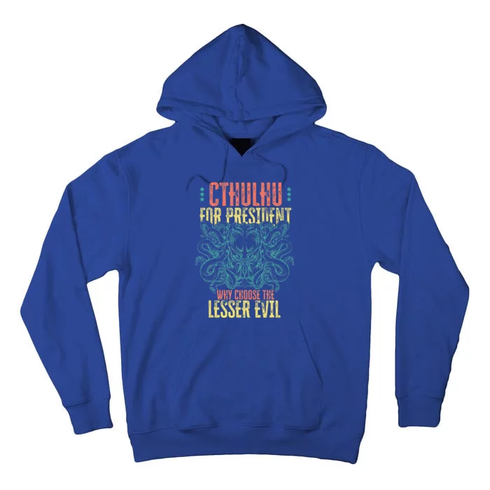 Cthulhu For President Why Choose The Lesser Evil Selection Tall Hoodie