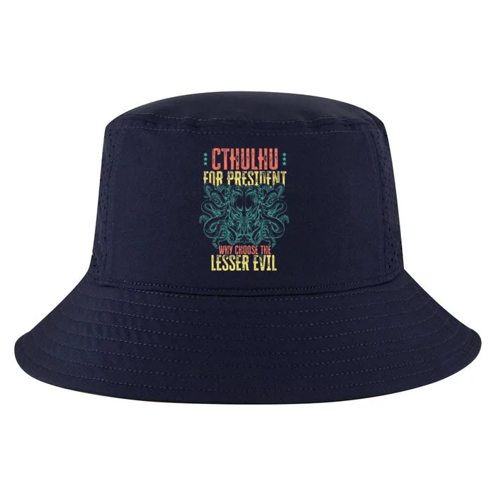 Cthulhu For President Why Choose The Lesser Evil Selection Cool Comfort Performance Bucket Hat