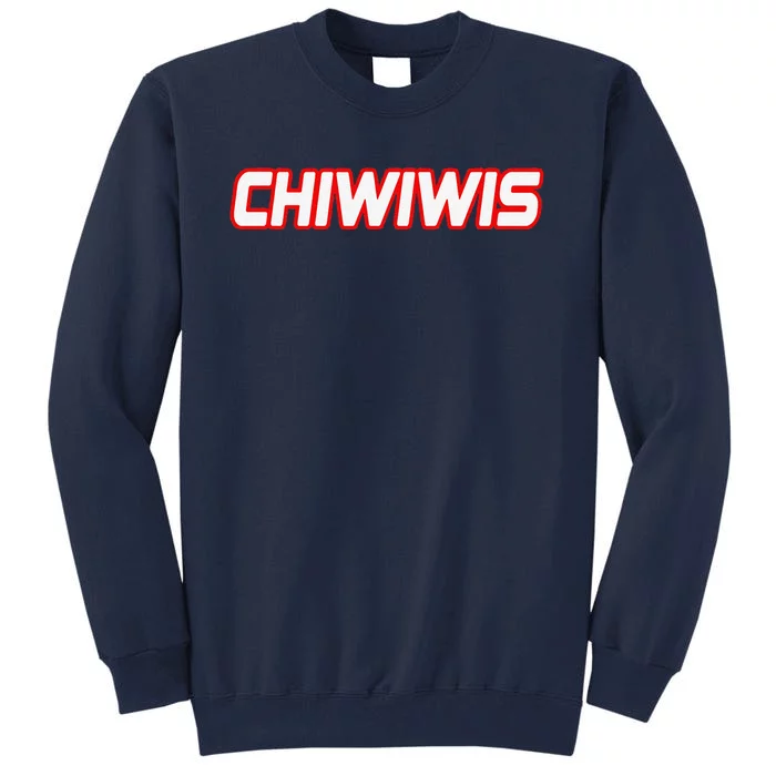 Chiwiwis Funny Quote Tall Sweatshirt