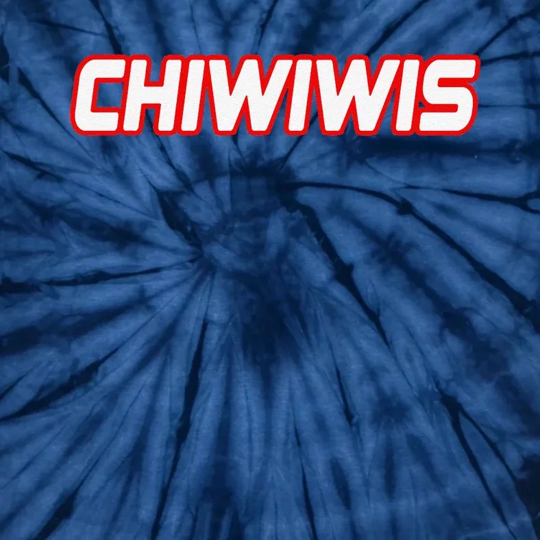 Chiwiwis Funny Quote Tie-Dye T-Shirt