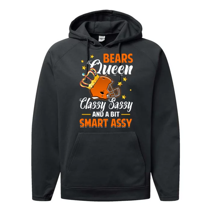 Chicago Football Queen Classy Sassy And A Bit Smart Assy Performance Fleece Hoodie