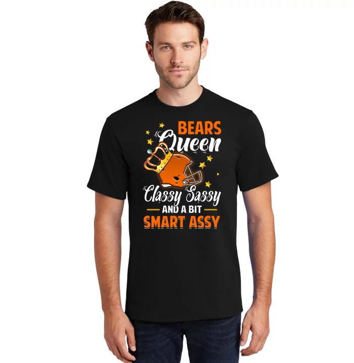 Chicago Football Queen Classy Sassy And A Bit Smart Assy Tall T-Shirt