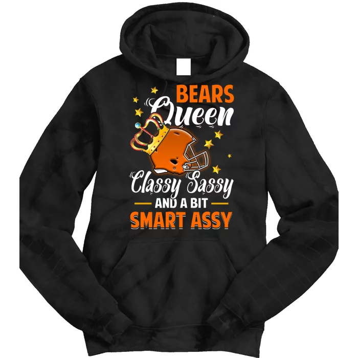 Chicago Football Queen Classy Sassy And A Bit Smart Assy Tie Dye Hoodie