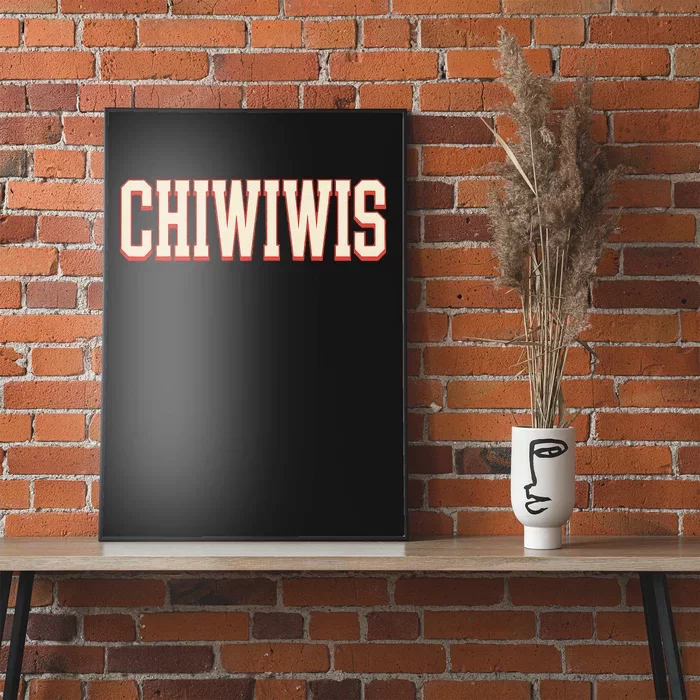 Chiwiwis Funny Quote Poster