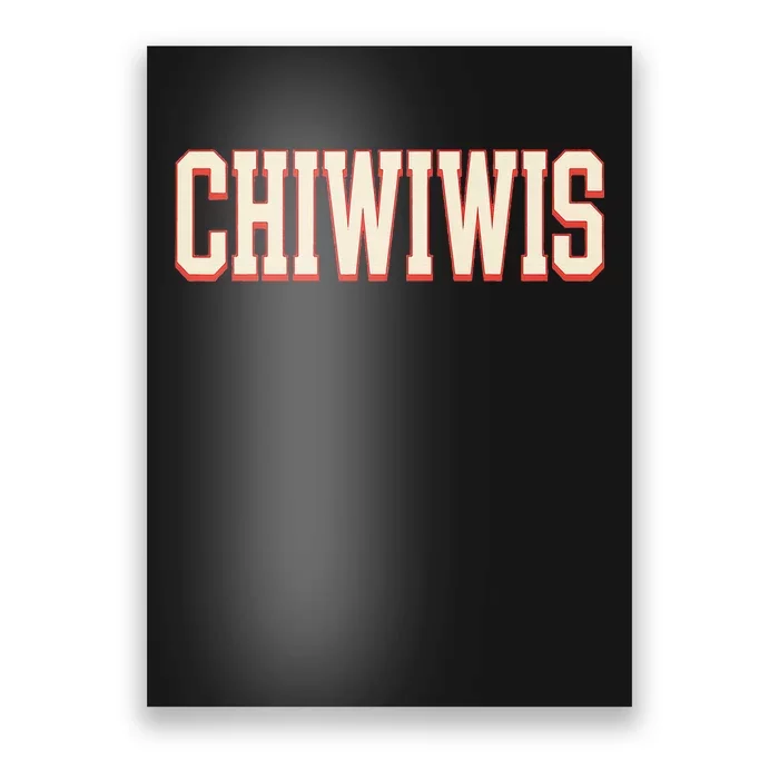 Chiwiwis Funny Quote Poster