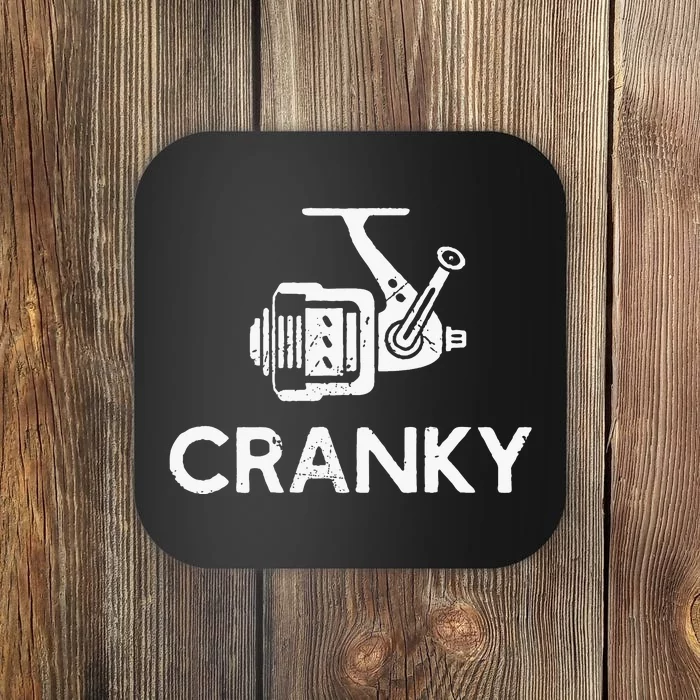 Cranky Fishing Reel Pun Humor Fishermen Coaster