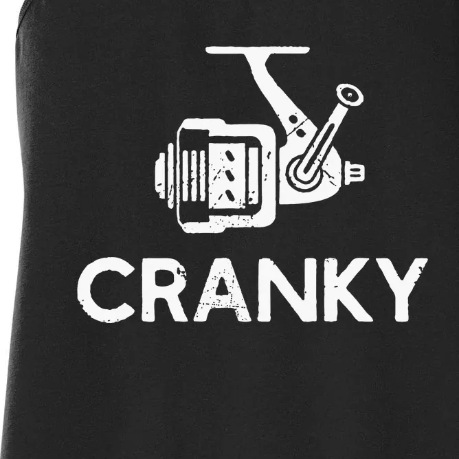 Cranky Fishing Reel Pun Humor Fishermen Women's Racerback Tank