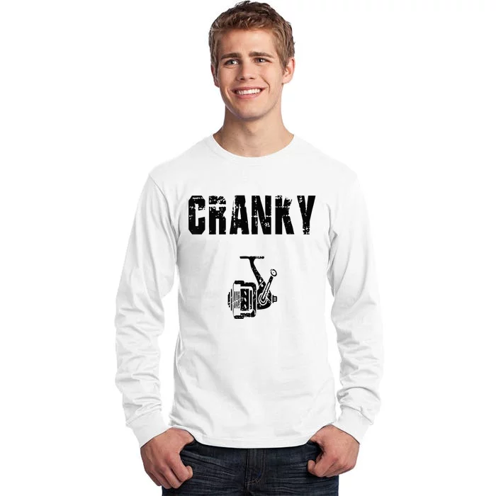 Cranky Fishing Reel Fishing Tall Long Sleeve T-Shirt