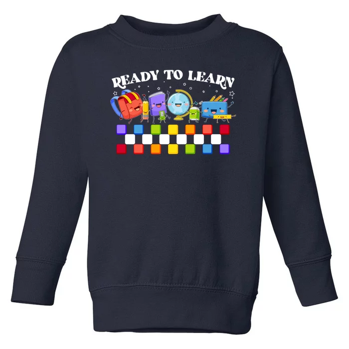 Cute Funny Ready To Learn Back To School Toddler Sweatshirt