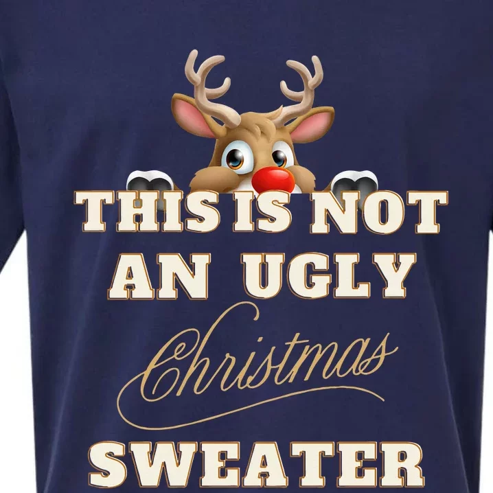 Cute Funny Reindeer This is Not an Ugly Christmas Sweater Sueded Cloud Jersey T-Shirt