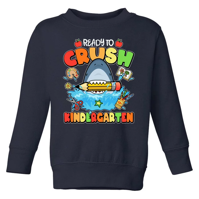 Cute Funny Ready To Crush Kindergarten School Shark Toddler Sweatshirt