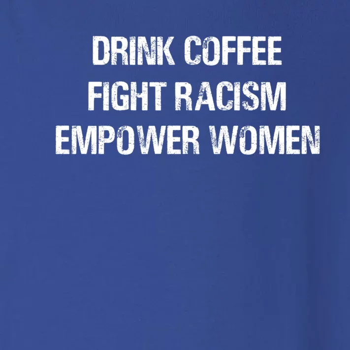 Coffee Fight Racism Empower Cool Gift Toddler Long Sleeve Shirt