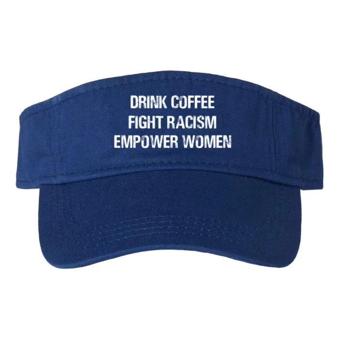 Coffee Fight Racism Empower Cool Gift Valucap Bio-Washed Visor