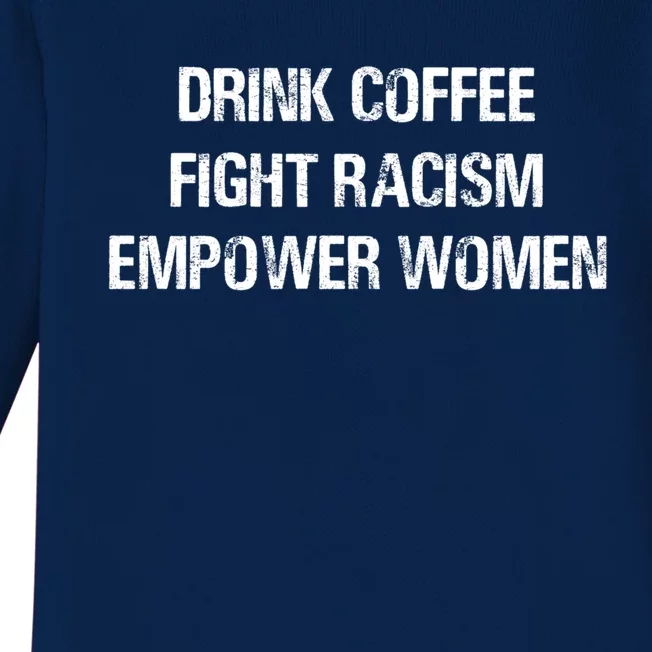 Coffee Fight Racism Empower Cool Gift Baby Long Sleeve Bodysuit