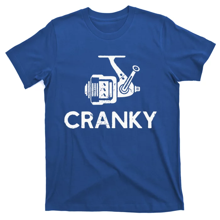 Cranky Fishing Reel Pun Humor Fisher T-Shirt