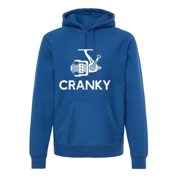 Cranky Fishing Reel Pun Humor Fisher Premium Hoodie