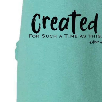 Created For Such A Time As This Bible Verse Esther Doggie 3-End Fleece Hoodie