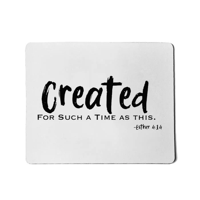 Created For Such A Time As This Bible Verse Esther Mousepad