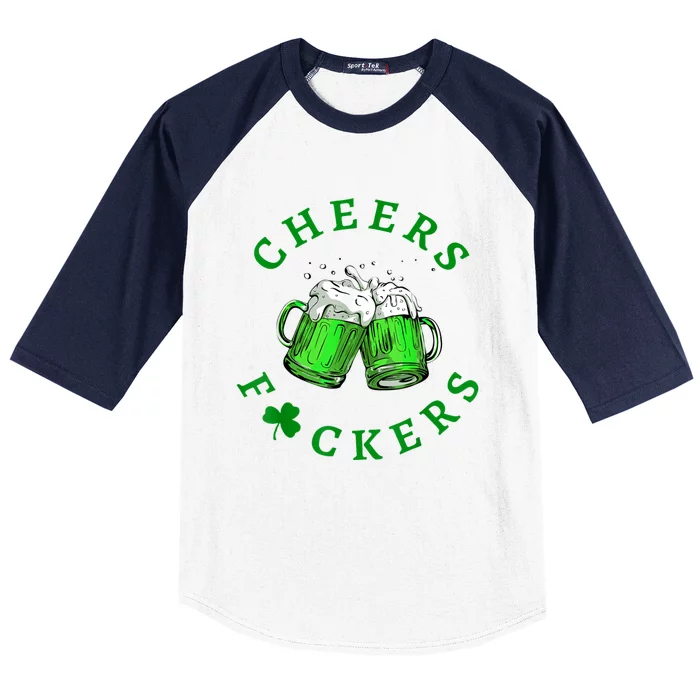 Cheers Fuckers St Patricks Day Funny Beer Drinking Baseball Sleeve Shirt