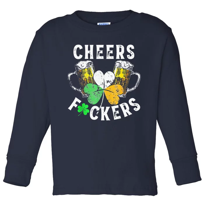 Cheers Fuckers St Patricks Day Women Beer Drinking Toddler Long Sleeve Shirt