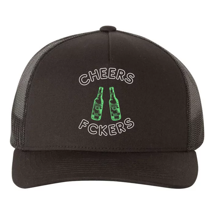 Cheers Fckers St Patricks Day Beer Ing Funny Gift Yupoong Adult 5-Panel Trucker Hat