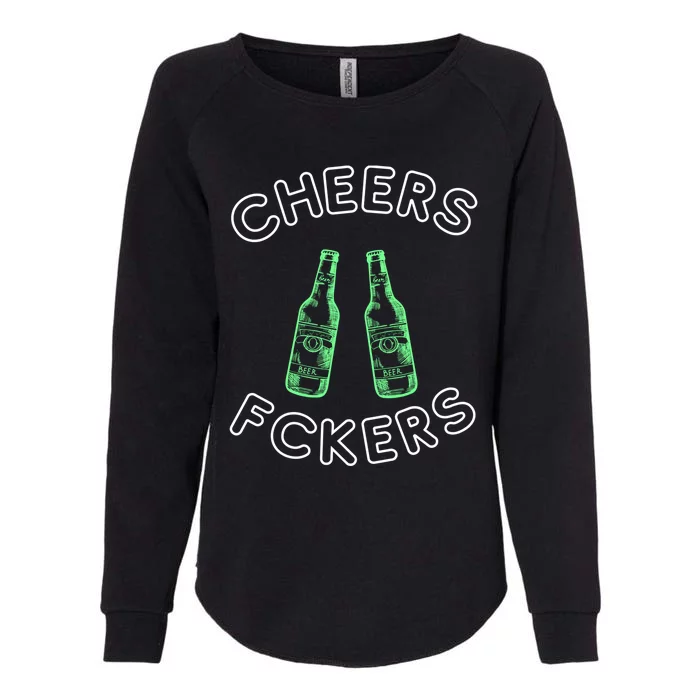 Cheers Fckers St Patricks Day Beer Ing Funny Gift Womens California Wash Sweatshirt