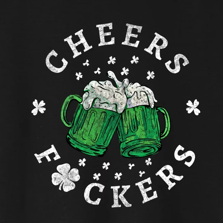 Cheers Fckers St Patricks Day Beer Drinking Funny Gift Women's Crop Top Tee