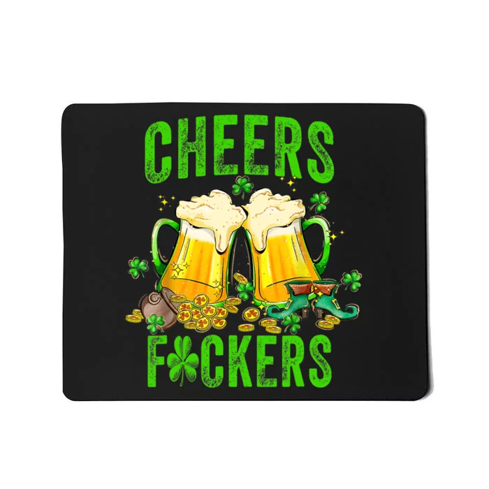 Cheers Fuckers St Patricks Day Beer Drinking Mugs Mousepad