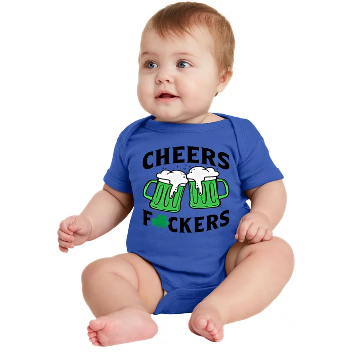 Cheers Fckers St Patricks Day Beer Ing Gift Baby Bodysuit