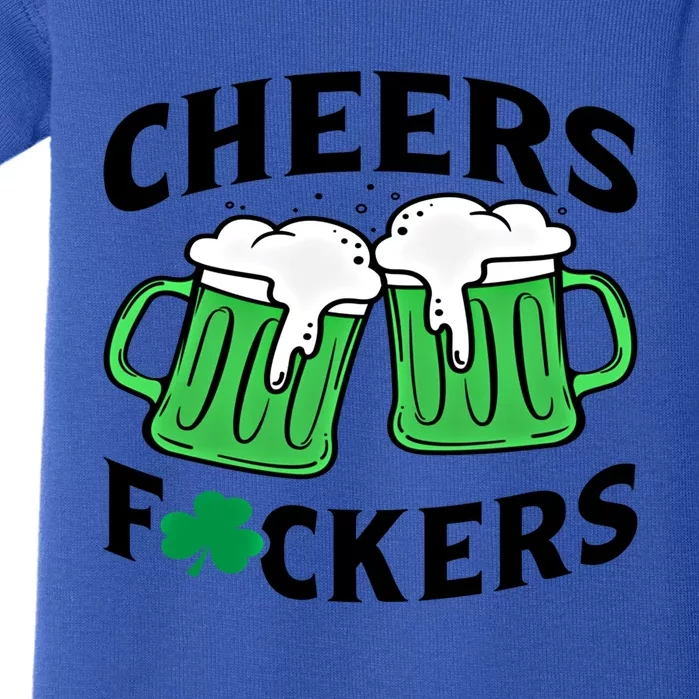 Cheers Fckers St Patricks Day Beer Ing Gift Baby Bodysuit