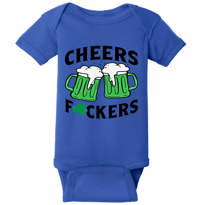 Cheers Fckers St Patricks Day Beer Ing Gift Baby Bodysuit