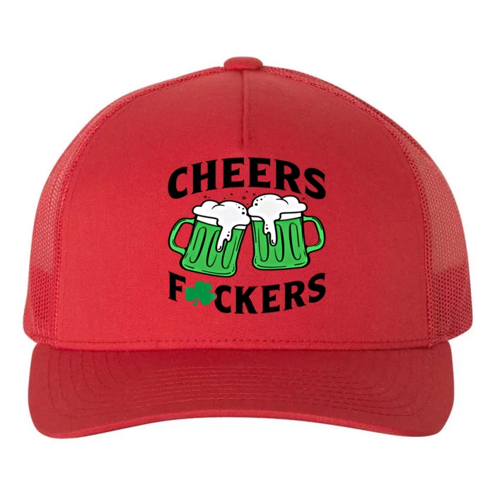 Cheers Fckers St Patricks Day Beer Ing Gift Yupoong Adult 5-Panel Trucker Hat