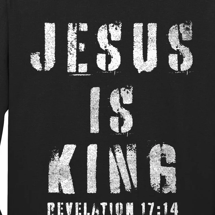 Christianity Faith Savior Almighty Lord Jesus Is King Tall Long Sleeve T-Shirt