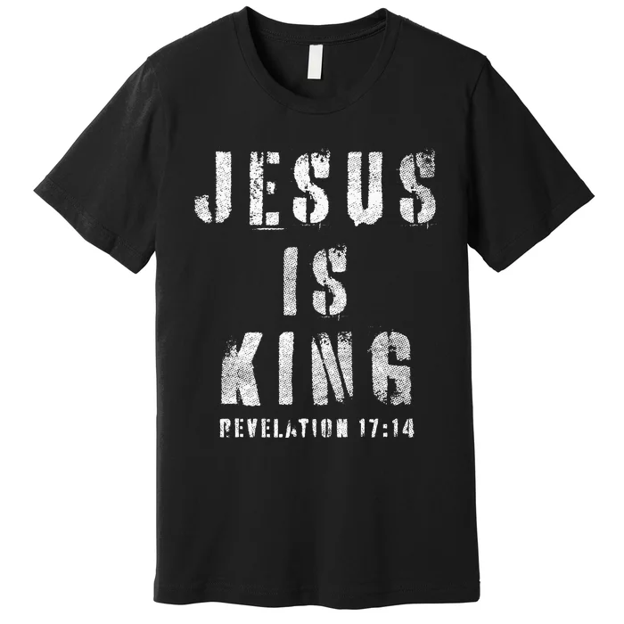 Christianity Faith Savior Almighty Lord Jesus Is King Premium T-Shirt