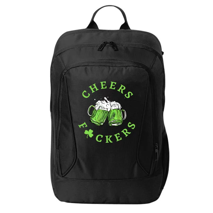 Cheers Fckers St Patricks Day Gift City Backpack