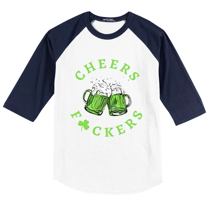 Cheers Fckers St Patricks Day Gift Baseball Sleeve Shirt