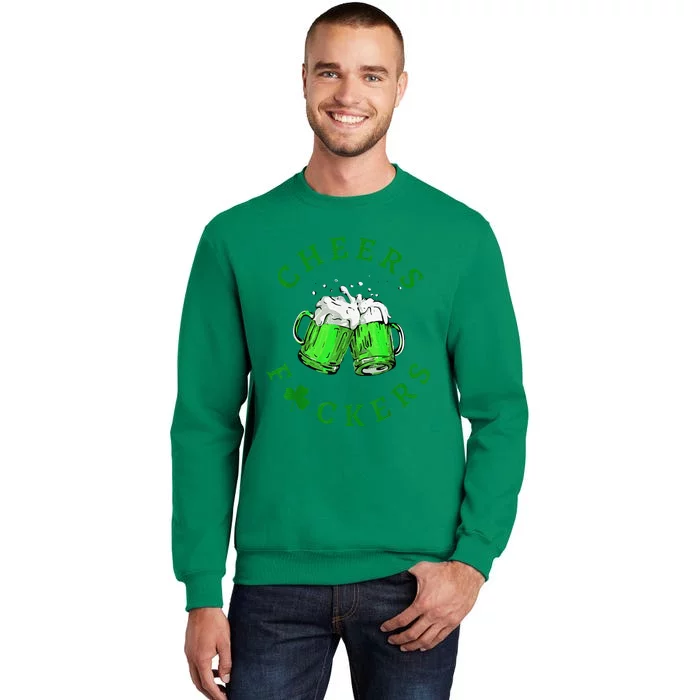 Cheers Fuckers St Patricks Day Men Women Beer Sweatshirt