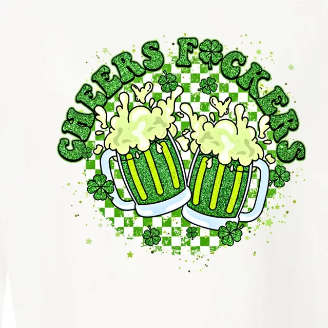 Cheers Fckers St Patricks Day Beer Drinking Funny Great Gift Cropped Pullover Crew