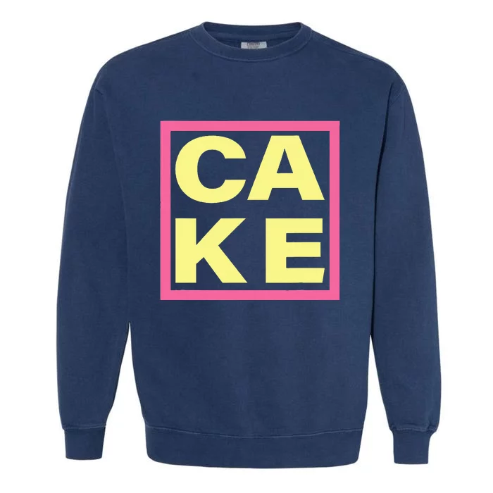 Cake Funny Sweet Baking Frosting Garment-Dyed Sweatshirt