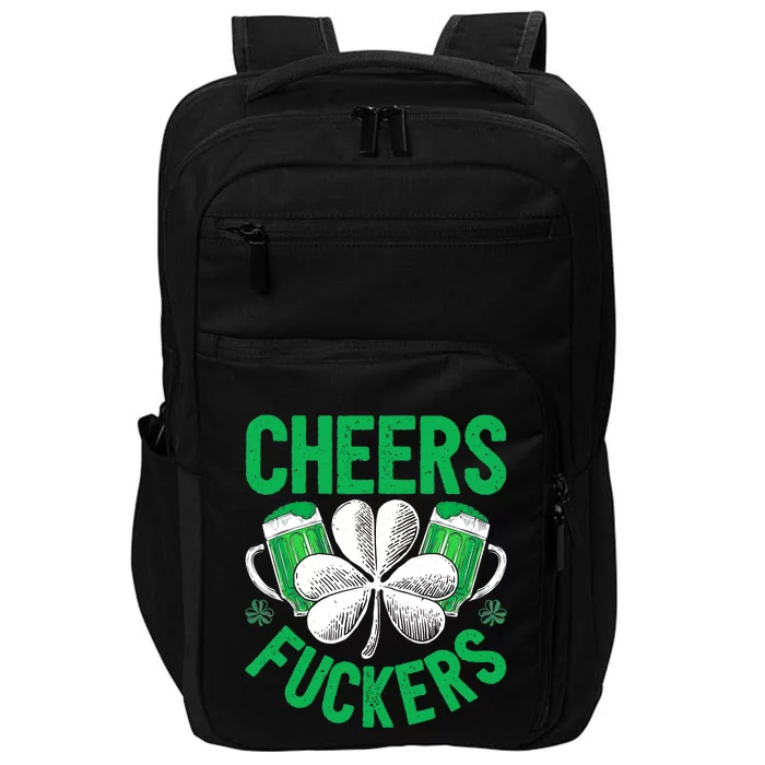 Cheers Fuckers St Patricks Day Beer Drinking Mugs Impact Tech Backpack