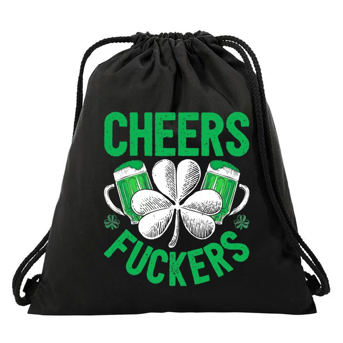 Cheers Fuckers St Patricks Day Beer Drinking Mugs Drawstring Bag