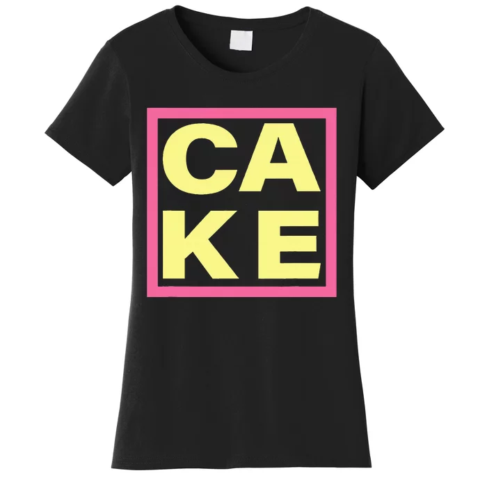 Cake Funny Sweet Baking Frosting Women's T-Shirt