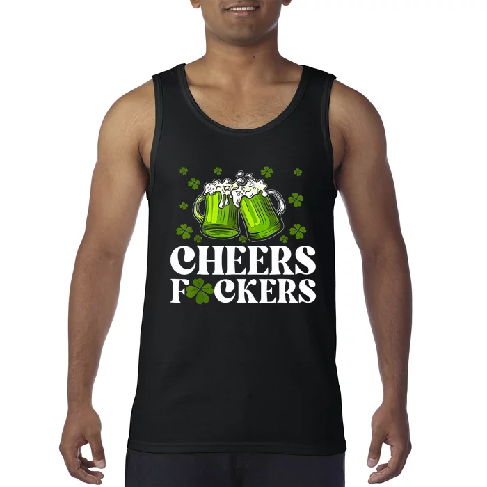 Cheers Fuckers St Patricks Day Funny Beer Drinking Mugs Tank Top