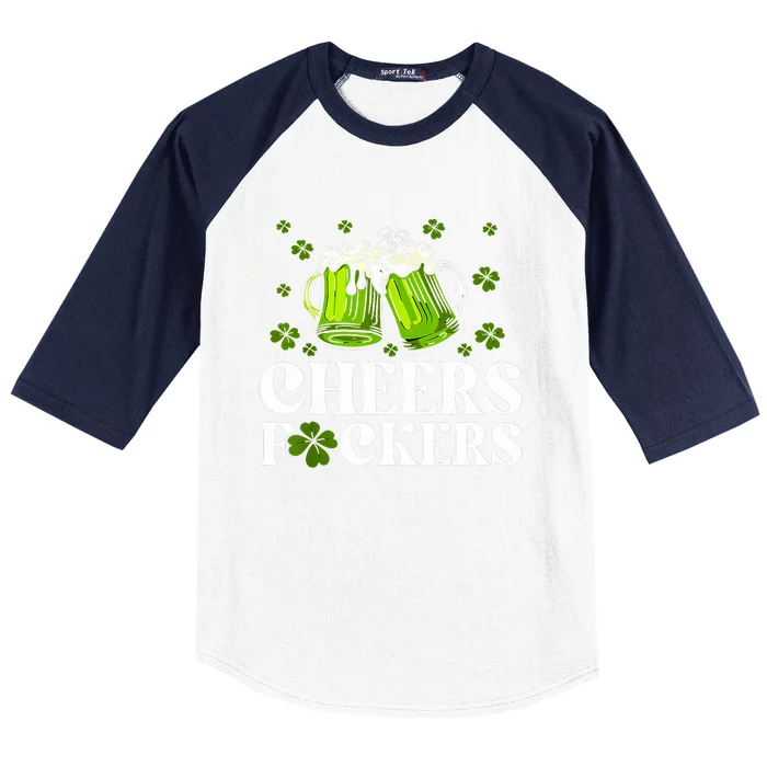 Cheers Fuckers St Patricks Day Funny Beer Drinking Mugs Baseball Sleeve Shirt