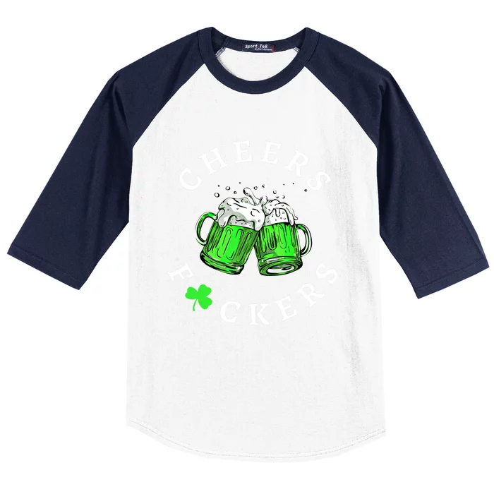 Cheers Fuckers St PatrickS Day Beer Ing Mugs Gift Baseball Sleeve Shirt