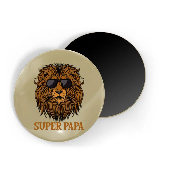 Cool Father Super Papa Daddy Fathers Day Lion Dad Magnet