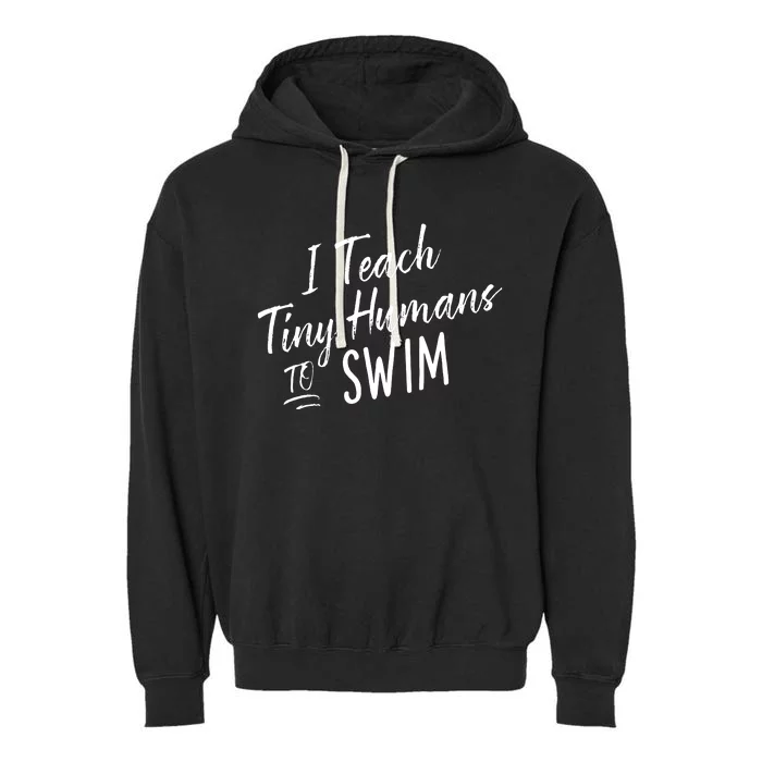 Cute Funny Swim Coach Gift Tiny Humans Swimming Instructor Garment-Dyed Fleece Hoodie