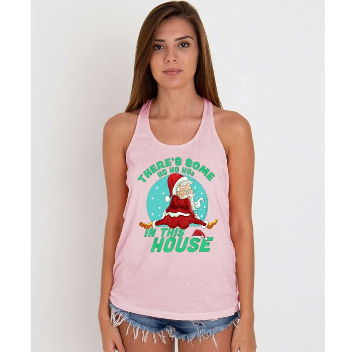 Christmas Funny Santa Theres Some Ho Ho Hos In This House Gift Women's Knotted Racerback Tank